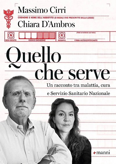 Quello che serve: Un racconto tra malattia, cura e Servizio Sanitario Nazionale