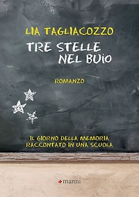 Tre stelle nel buio: Il Giorno della memoria raccontato in una scuola