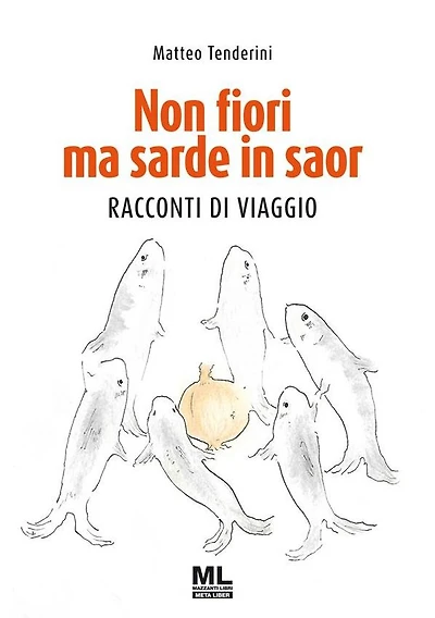 Non fiori ma sarde in saor_ML: Racconti di viaggio