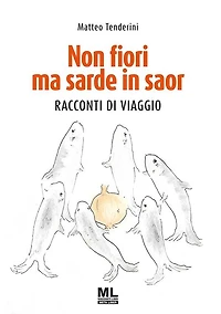 Non fiori ma sarde in saor_ML: Racconti di viaggio