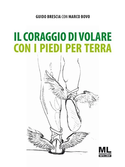 Il coraggio di volare con i piedi per terra
