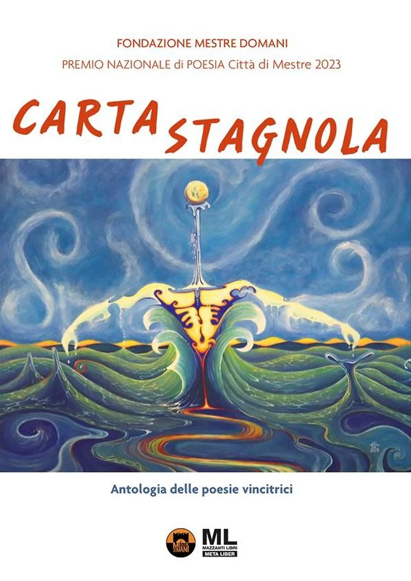 Carta stagnola. Premio Nazionale di Poesia Città di Mestre 2023 (Meta Liber©)
