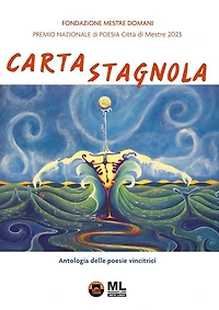 Carta stagnola. Premio Nazionale di Poesia Città di Mestre 2023 (Meta Liber©)