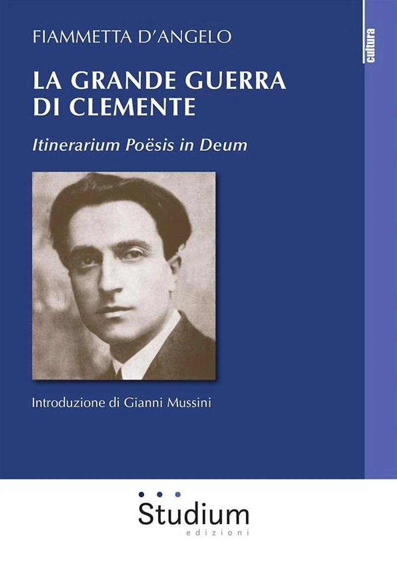 La grande guerra di Clemente: Itinerarium Poësis in Deum