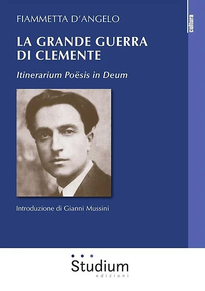 La grande guerra di Clemente: Itinerarium Poësis in Deum