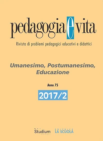 Pedagogia e Vita 2017/2: Umanesimo, Postumanesimo, Educazione