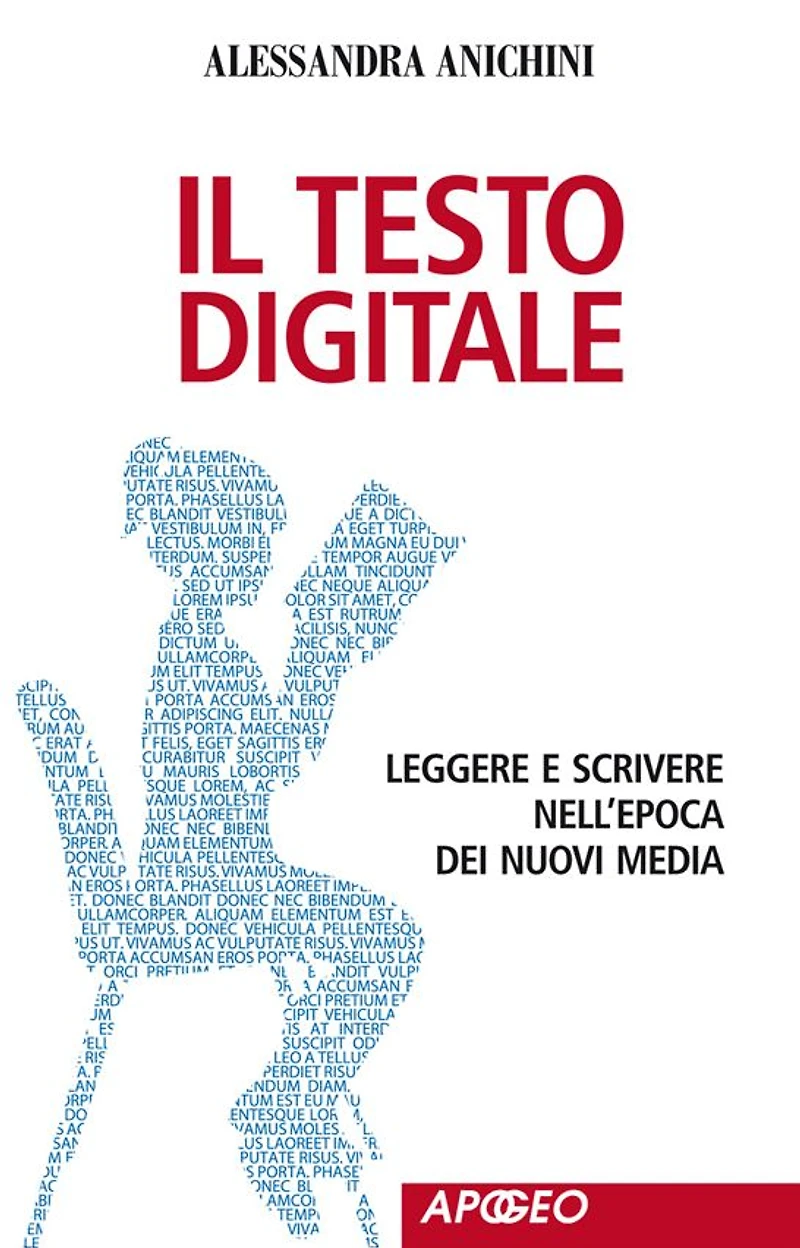 Il testo digitale: Leggere e scrivere nell'epoca dei nuovi media