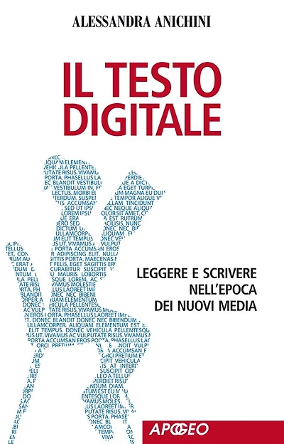 Il testo digitale: Leggere e scrivere nell'epoca dei nuovi media