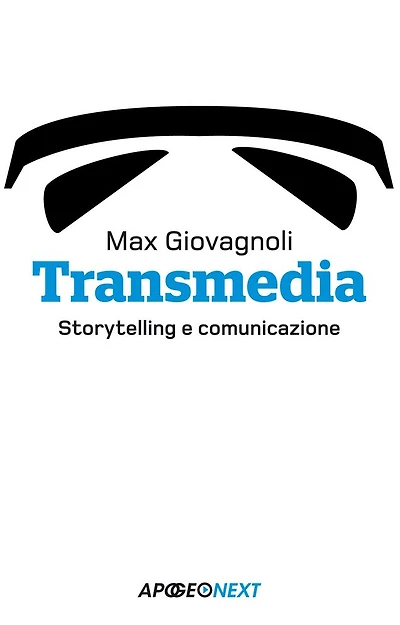 Transmedia : Storytelling e comunicazione