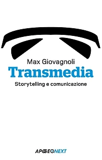 Transmedia : Storytelling e comunicazione