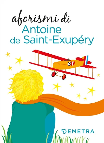 Aforismi di Antoine de Saint-Exupéry
