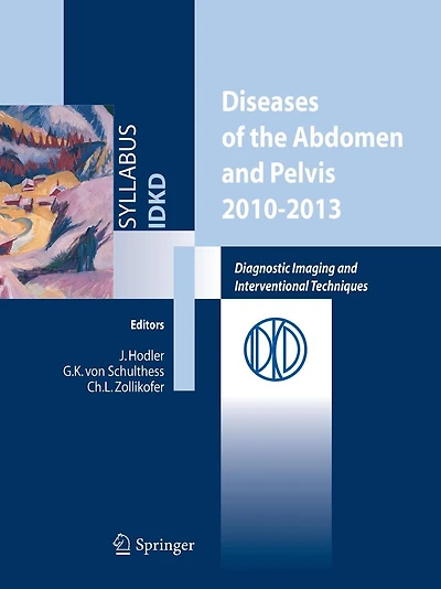 Diseases of the abdomen and Pelvis 2010-2013: Diagnostic Imaging and Interventional Techniques