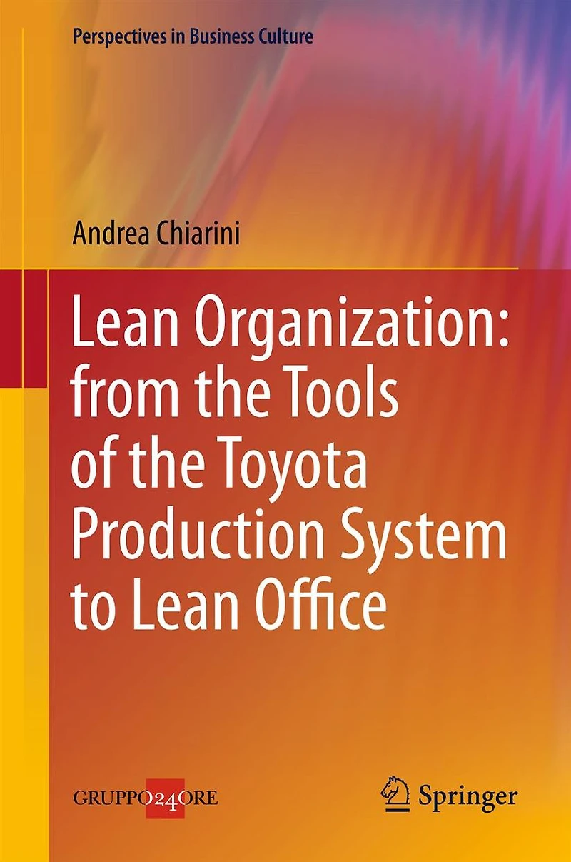 Lean Organization: from the Tools of Toyota Production System to Office