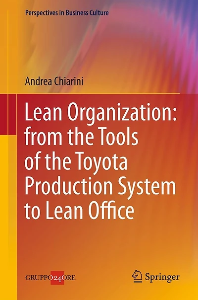 Lean Organization: from the Tools of Toyota Production System to Office