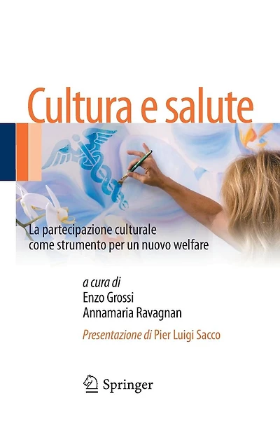 Cultura e salute: La partecipazione culturale come strumento per un nuovo welfare