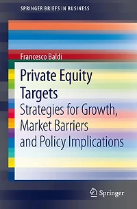 Private Equity Targets: Strategies for Growth, Market Barriers and Policy Implications