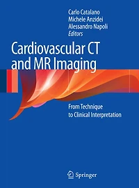 Cardiovascular CT and MR Imaging: From Technique to Clinical Interpretation
