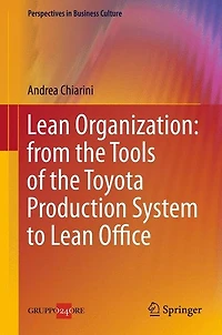 Lean Organization: from the Tools of Toyota Production System to Office