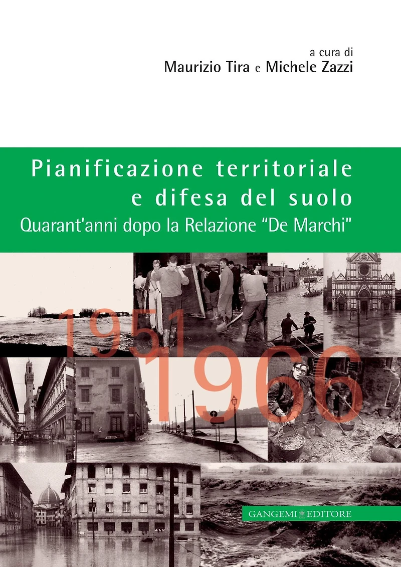 Pianificazione territoriale e difesa del suolo: Quarant'anni dopo la Relazione "De Marchi