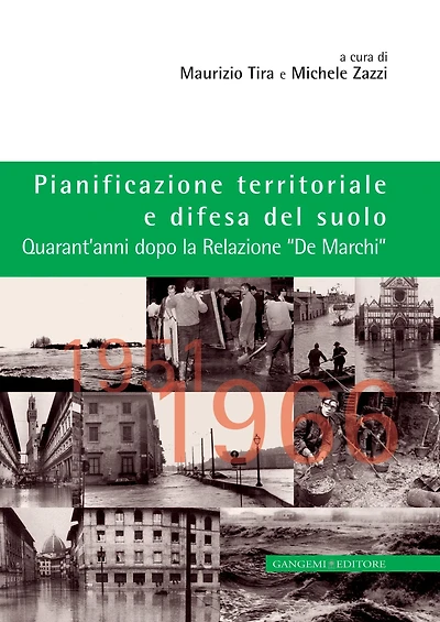 Pianificazione territoriale e difesa del suolo: Quarant'anni dopo la Relazione "De Marchi