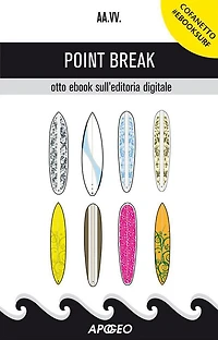 Point Break: otto ebook sull'editoria digitale