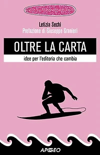 Oltre la carta: idee per l'editoria che cambia
