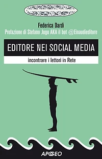 Editore nei social media: incontrare i lettori in Rete