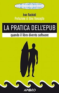 La pratica dell'ePub: quando il libro diventa software
