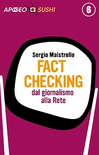 Fact checking: dal giornalismo alla Rete