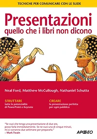 Presentazioni: quello che i libri non dicono: Tecniche per comunicare con le slide