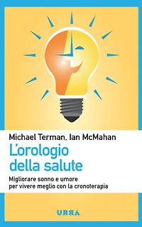 L'orologio della salute: Migliorare sonno e umore per vivere meglio con la cronoterapia