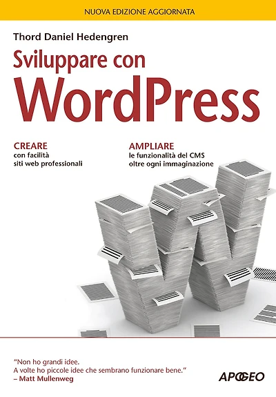 Sviluppare con WordPress: nuova edizione aggiornata