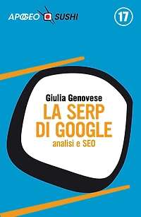 La SERP di Google: analisi e SEO