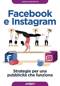 Facebook e Instagram: Strategie per una pubblicità che funziona