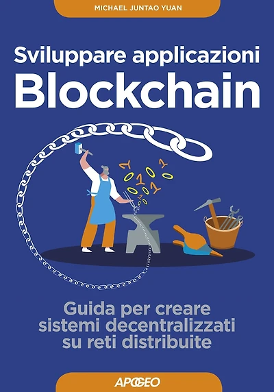 Sviluppare applicazioni Blockchain: Guida per creare sistemi decentralizzati su reti distribuite