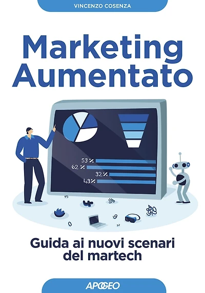 Marketing Aumentato: Guida ai nuovi scenari del martech