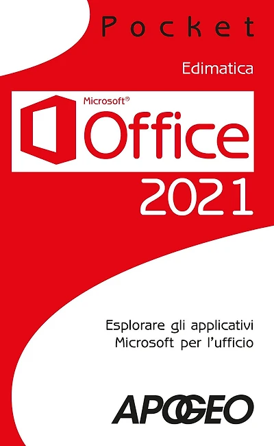 Office 2021: Esplorare gli applicativi Microsoft per l'ufficio