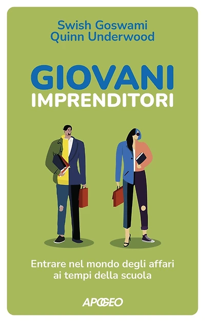 Giovani Imprenditori: Entrare nel mondo degli affari ai tempi della scuola