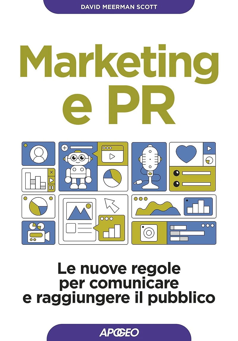Marketing e PR: Le nuove regole per comunicare e raggiungere il pubblico