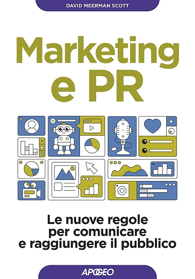 Marketing e PR: Le nuove regole per comunicare e raggiungere il pubblico