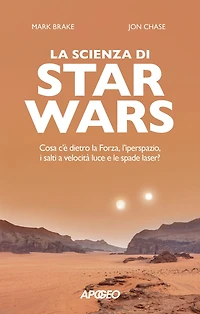 La scienza di Star Wars: Cosa c'è dietro la Forza, l'iperspazio, i salti a velocità luce e le spade laser?