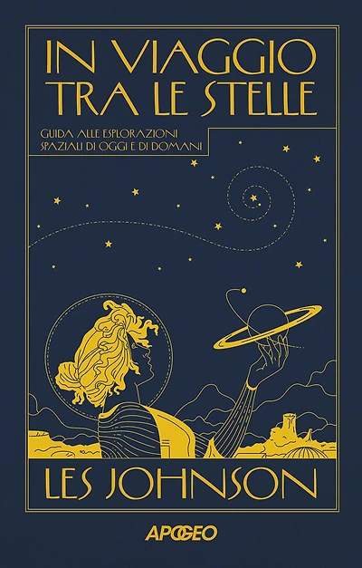 In viaggio tra le stelle: Guida alle esplorazioni spaziali di oggi e di domani