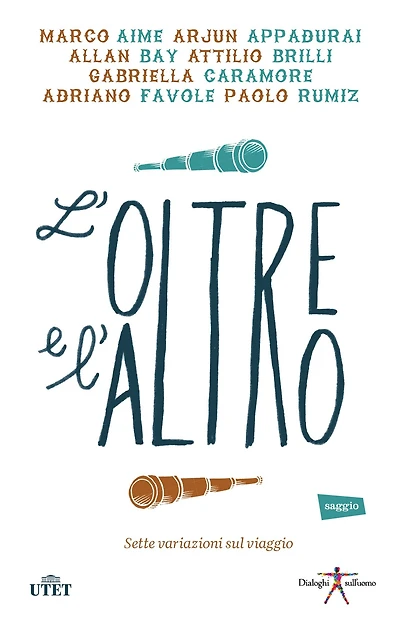 L'oltre e l'altro: Sette variazioni sul viaggio