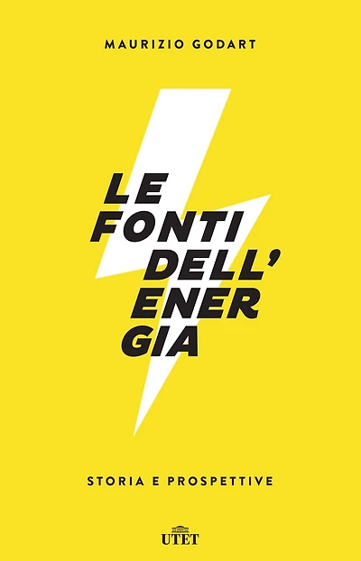 Le fonti dell'energia: Storia e prospettive