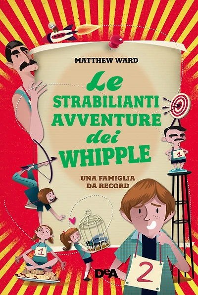 Le strabilianti avventure dei Whipple (De Agostini): Una famiglia da record