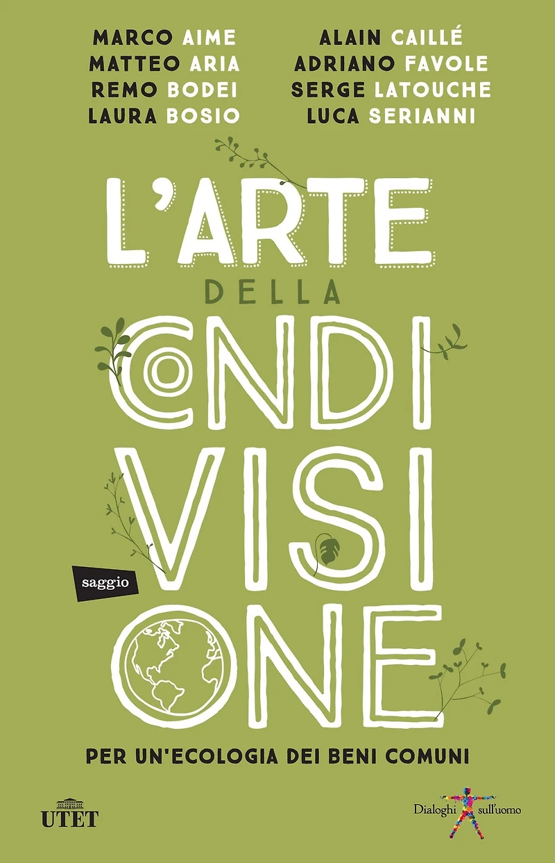 L'arte della condivisione: Per un'ecologia dei beni comuni