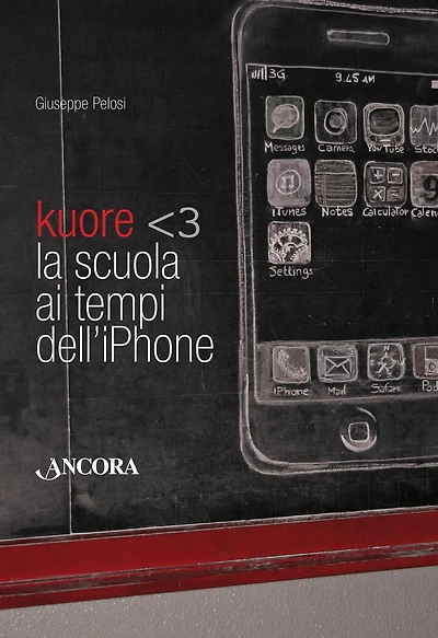Kuore. La scuola ai tempi dell'iPhone