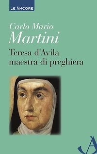 Teresa d'Avila maestra di preghiera