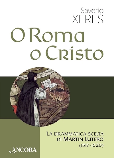 O Roma o Cristo: La drammatica scelta di Martin Lutero (1517-1520)
