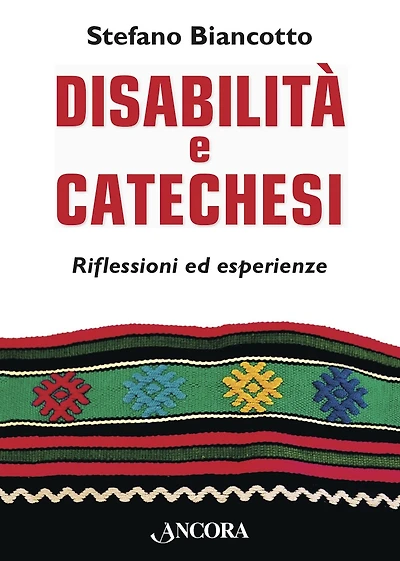 Disabilità e catechesi: Riflessioni ed esperienze